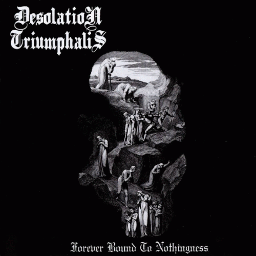 Desolation Triumphalis : Forever Bound to Nothingness